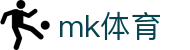 MK体育平台官网 - 今日头条比分体育交流社区